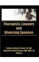 Therapists, Lawyers, and Divorcing Spouses