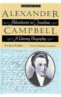 Alexander Campbell: Adventurer in Freedom