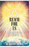 Reach for Us
