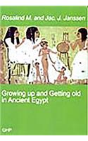 Growing Up and Getting Old in Ancient Egypt