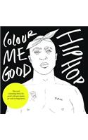 Colour Me Good Hip Hop