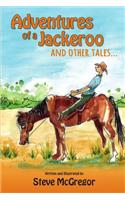 Adventures of a Jackeroo and Other Tales...