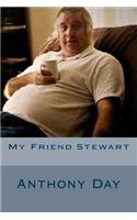 My Friend Stewart