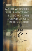 Mathematischer Supplementband Zum Grundriss Der Physik Und Meteorologie