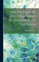 On the Nature and Treatment of Softening of the Brain