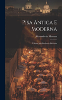 Pisa Antica E Moderna