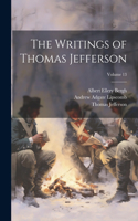 Writings of Thomas Jefferson; Volume 13