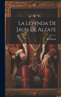 Leyenda De Jaun De Alzate