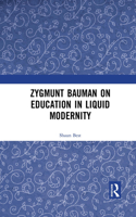 Zygmunt Bauman on Education in Liquid Modernity