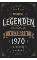 Wahre Legenden wurden im Oktober 1970 geboren: Vintage Geburtstag Notizbuch - individuelles Geschenk für Notizen, Zeichnungen und Erinnerungen - liniert mit 100 Seiten