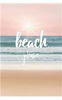 Beach Please: Cute Play on Words Beautiful Beach Sunset Notebook Blank Lined Journal