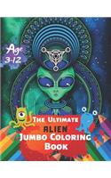 The Ultimate Alien Jumbo Coloring Book Age 3-12: Relax on an Intergalactic Journey through the Universe With 38 High-quality Illustration