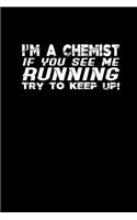 I'm A Chemist Running
