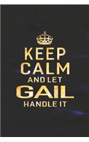 Keep Calm and Let Gail Handle It