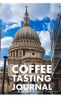 Coffee Tasting Journal: Take Notes of Good Coffee You Have Tried, Rate Your Latte, Aeropress, Record Tasting Notes, Slider & Flavour Wheel - Connoisseur Handbook, Perfect G