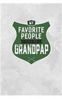 My Favorite People Call Me Grandpap