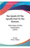 Epistle Of The Apostle Paul To The Romans