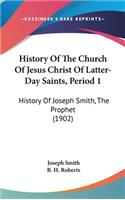 History Of The Church Of Jesus Christ Of Latter-Day Saints, Period 1