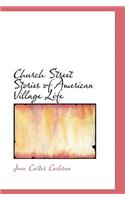 Church Street Stories of American Village Life