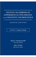 Stevens' Handbook of Experimental Psychology and Cognitive Neuroscience, Language and Thought