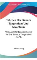 Tabellen Der Sinuum Tangentium Und Secantium