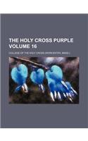 The Holy Cross Purple Volume 16: (English)