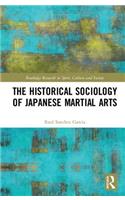 The Historical Sociology of Japanese Martial Arts