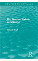 Modern Urban Landscape (Routledge Revivals)