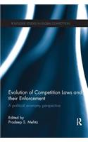Evolution of Competition Laws and their Enforcement