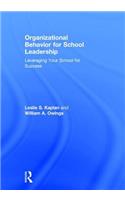 Organizational Behavior for School Leadership