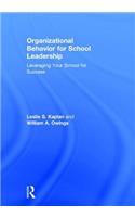 Organizational Behavior for School Leadership