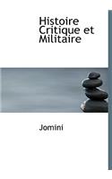 Histoire Critique Et Militaire