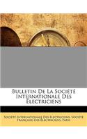 Bulletin De La Société Internationale Des Électriciens