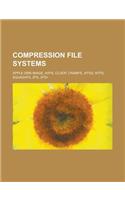 Compression File Systems: Ntfs, Zfs, Apple Disk Image, Jffs2, Squashfs, Cloop, Cramfs, Zfs+, Axfs(English)