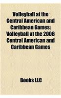 Volleyball at the Central American and Caribbean Games: Volleyball at the 2006 Central American and Caribbean Games(English)