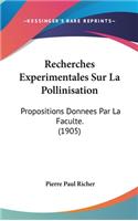 Recherches Experimentales Sur La Pollinisation