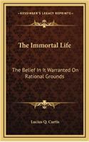 The Immortal Life