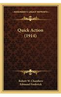 Quick Action (1914)