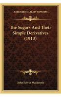 Sugars and Their Simple Derivatives (1913)