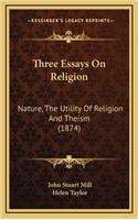 Three Essays On Religion