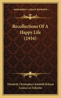 Recollections Of A Happy Life (1916)