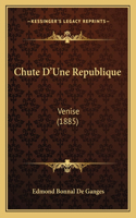 Chute D'Une Republique