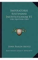 Imperatoris Iustiniani Institutionum V1