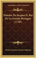 Histoire De Jacques II, Roi De La Grande Bretagne (1740)