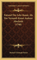 Entwurf Der Lehr-Kunst, Als Der Vernunft-Kunst Anderer Abschnitt (1740)