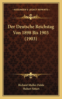 Der Deutsche Reichstag Von 1898 Bis 1903 (1903)
