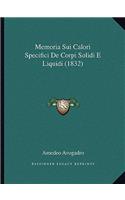 Memoria Sui Calori Specifici De Corpi Solidi E Liquidi (1832)