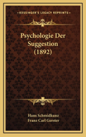 Psychologie Der Suggestion (1892)