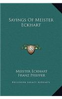 Sayings Of Meister Eckhart