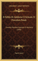 Il Delitto Di Adulterio E L'Articolo 32 Procedura Penale: Concetta Mandato Imputata Di Adulterio (1896)